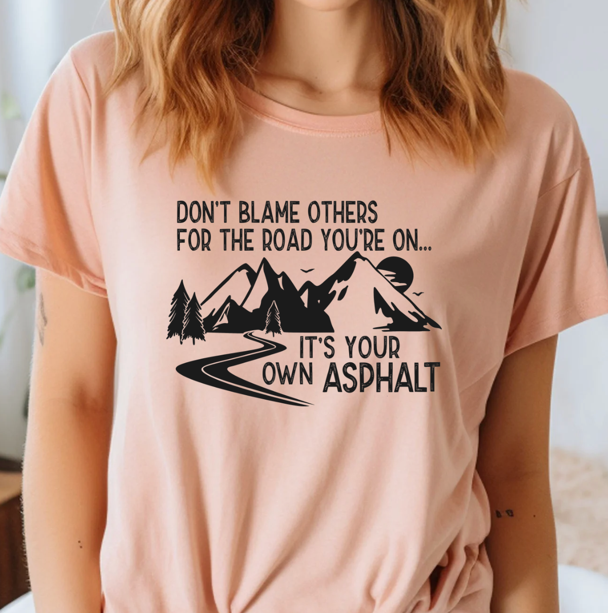 It's Your Own Asphalt Tee