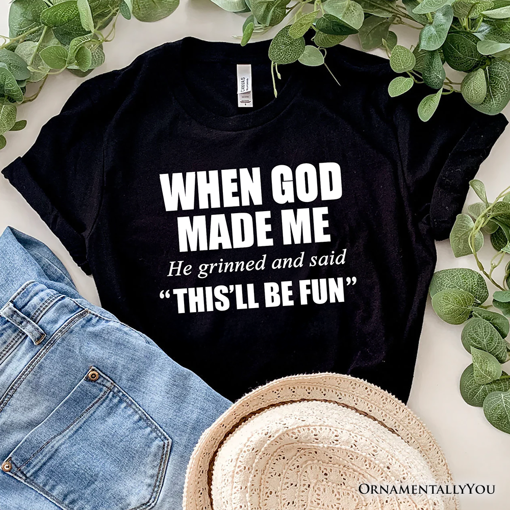 When God Made Me Christian T-Shirt