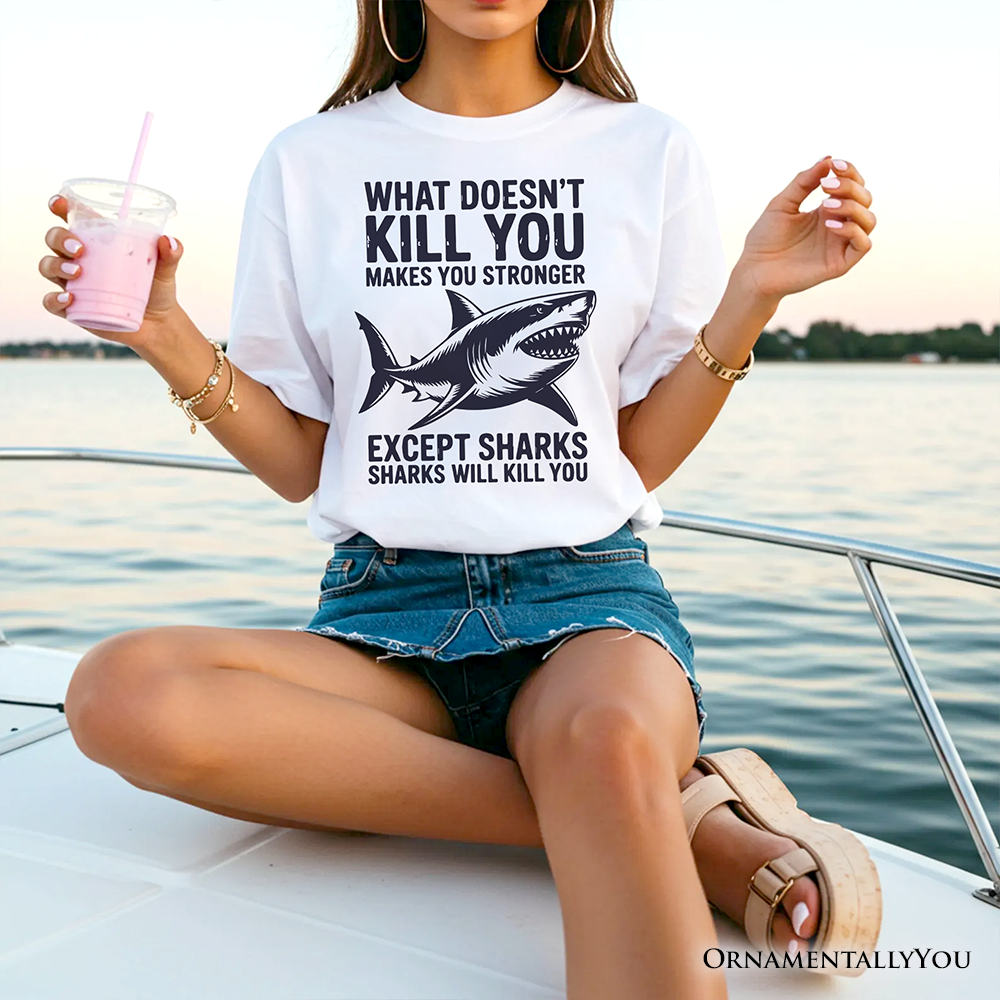 What Doesn’t Kill You Makes You Stronger T-Shirt