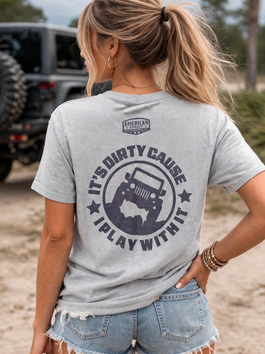 It’s Dirty Cause I Play With It Shirt – Jeep Off-Road Tee