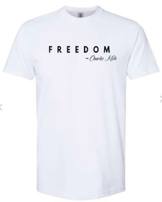 FREEDOM T- Shirt White — Honoring Charlie Kirk