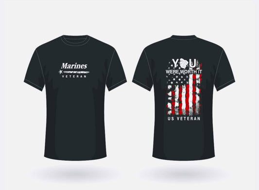 Marines Veteran "You Were Worth It" T Shirt