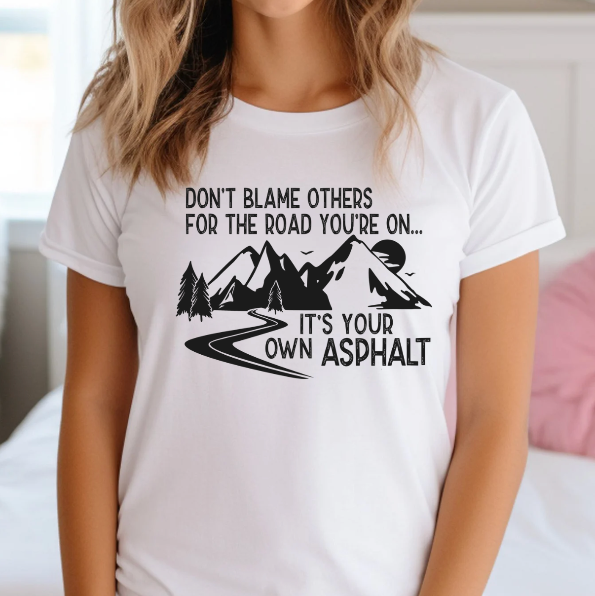 It's Your Own Asphalt Tee