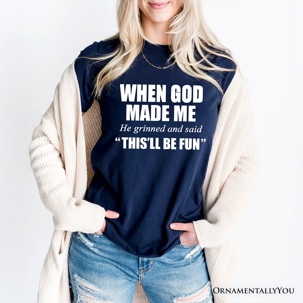 When God Made Me Christian T-Shirt