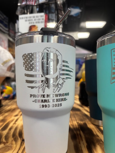 Prove Me Wrong Powder Coated Stainless Steel 30oz Tumbler - Charlie Kirk
